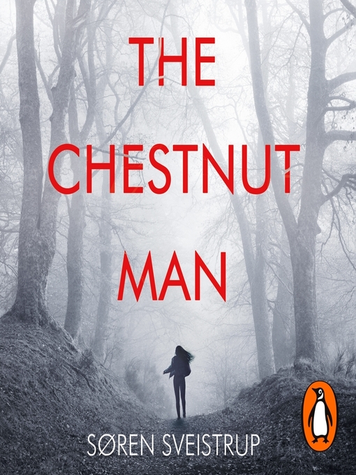 Title details for The Chestnut Man by Søren Sveistrup - Available